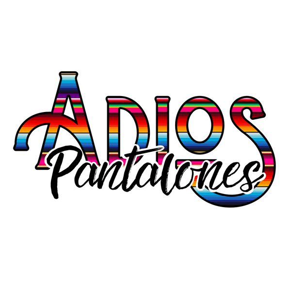 Adios Pantalones