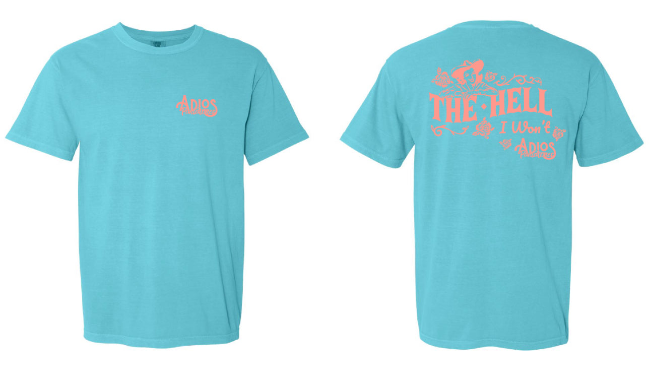 “The Hell I Wont” soft T-Shirt