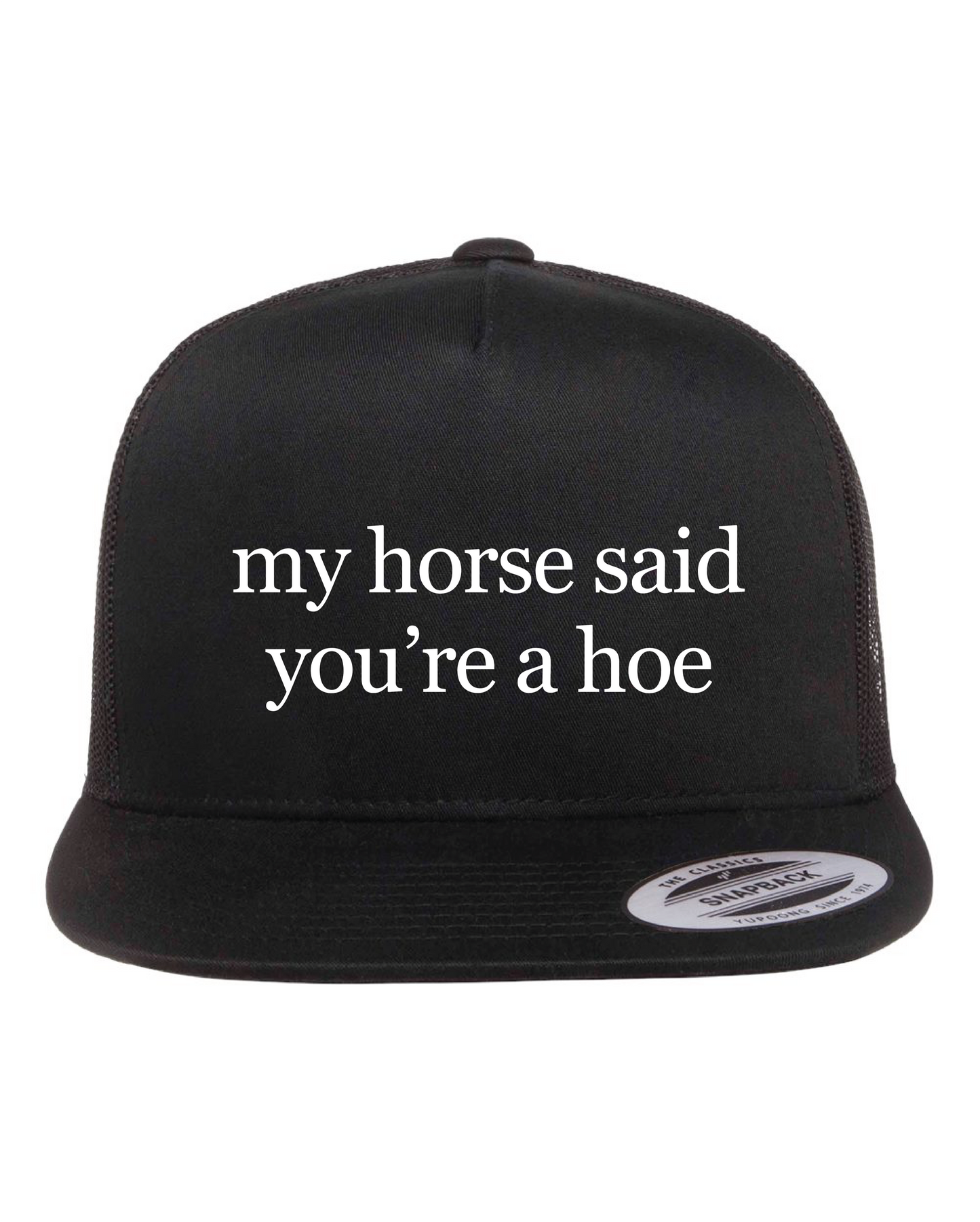 My Horse Said Hat