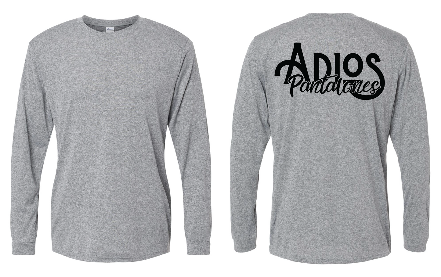 Adios Pantalones Athletic Long Sleeve