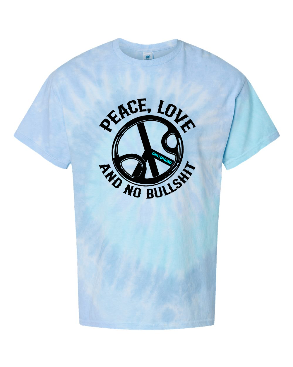 Peace, Love & No BS Tie-Dye T-Shirt