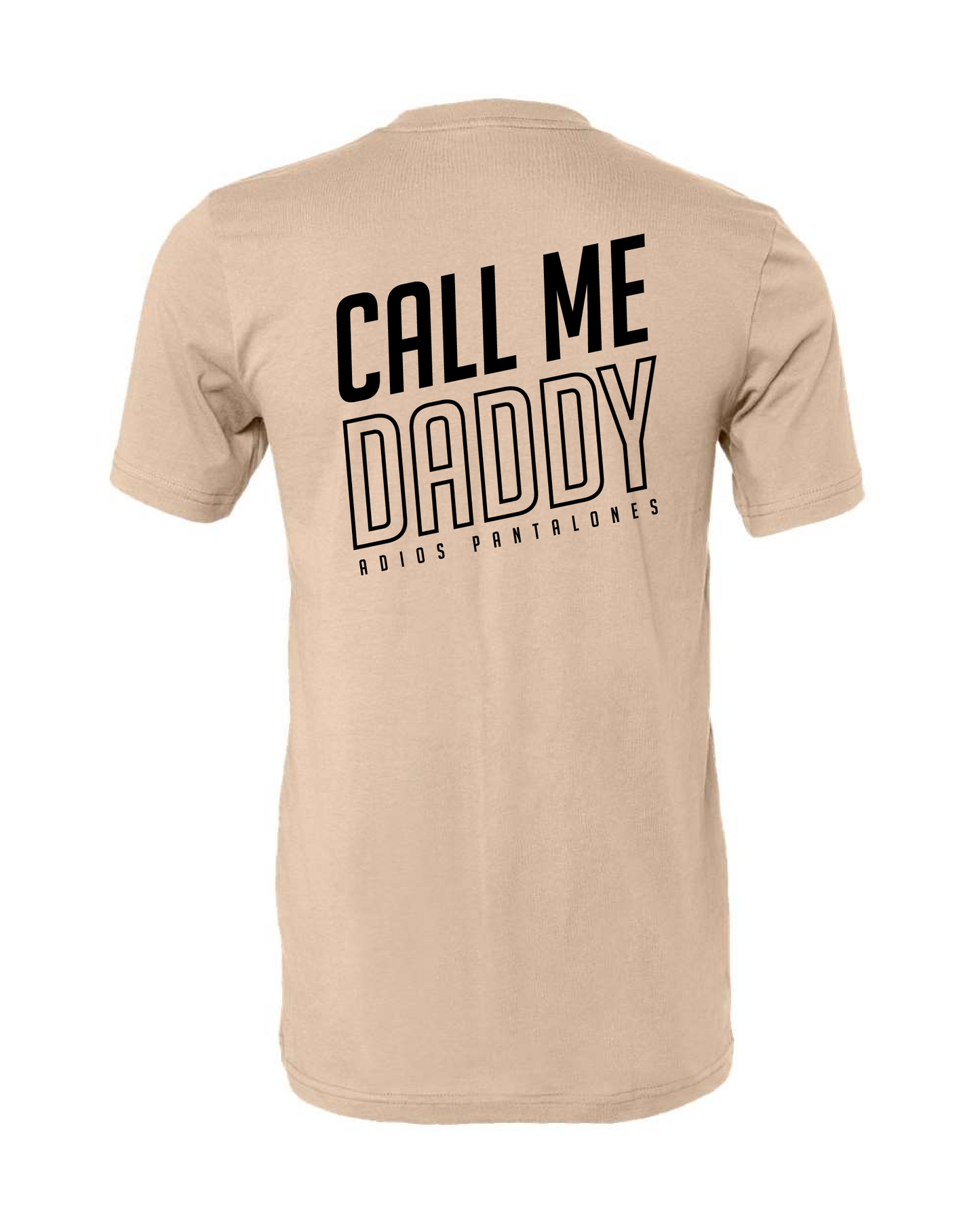Call Me Daddy T Shirt