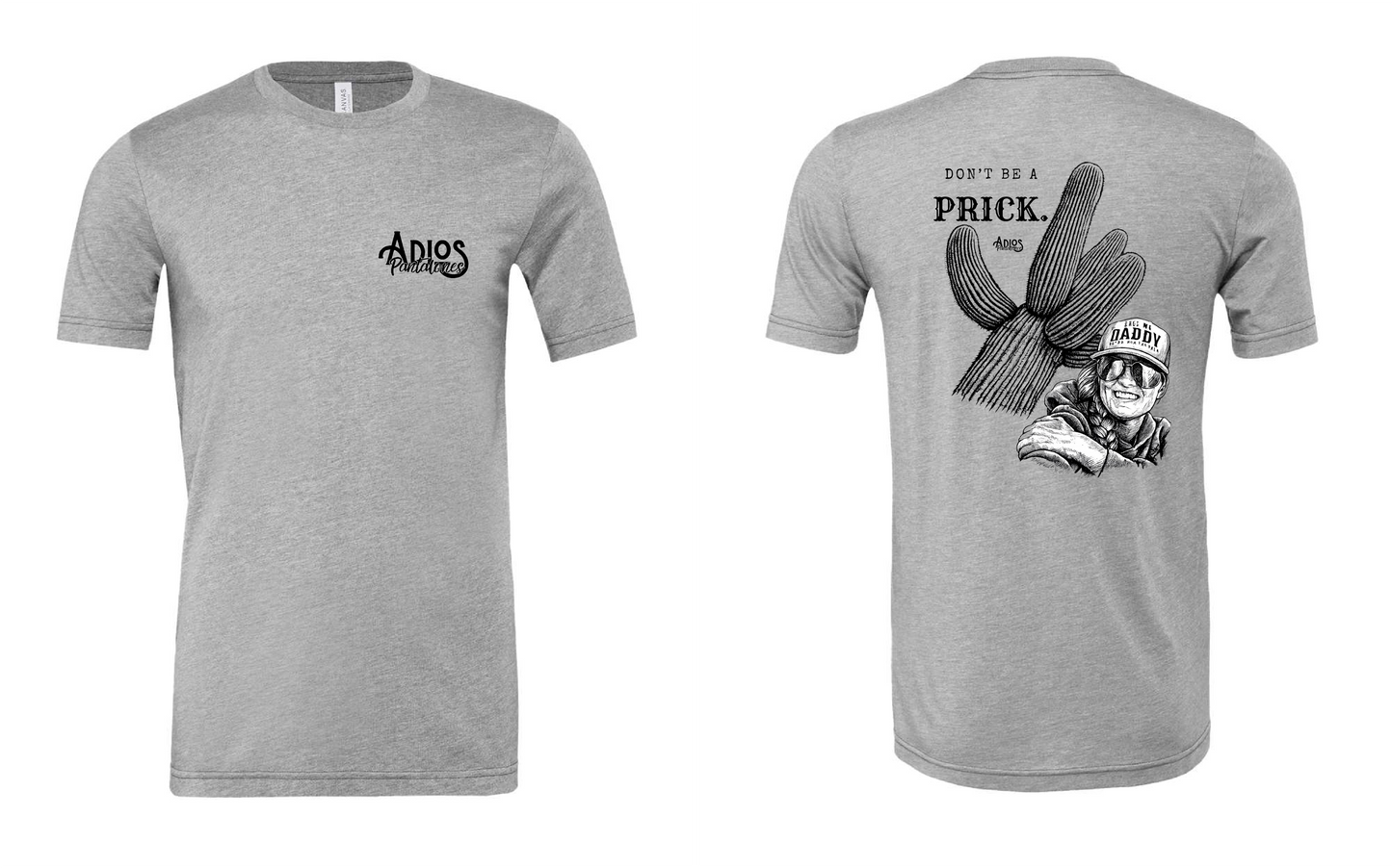 Don't Be A Prick Shirt