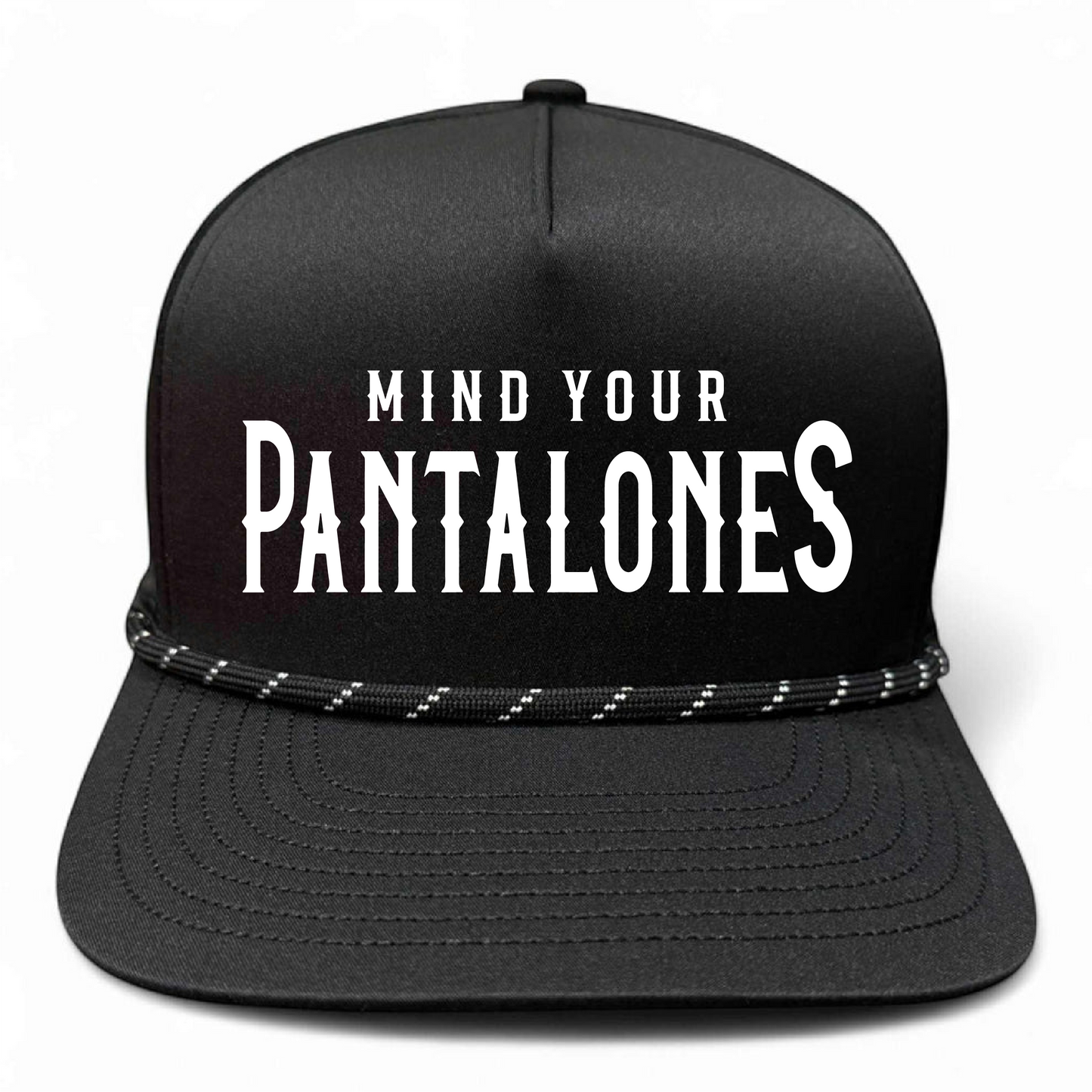 Mind Your Pantalones Embroidered Performance Rope Hat