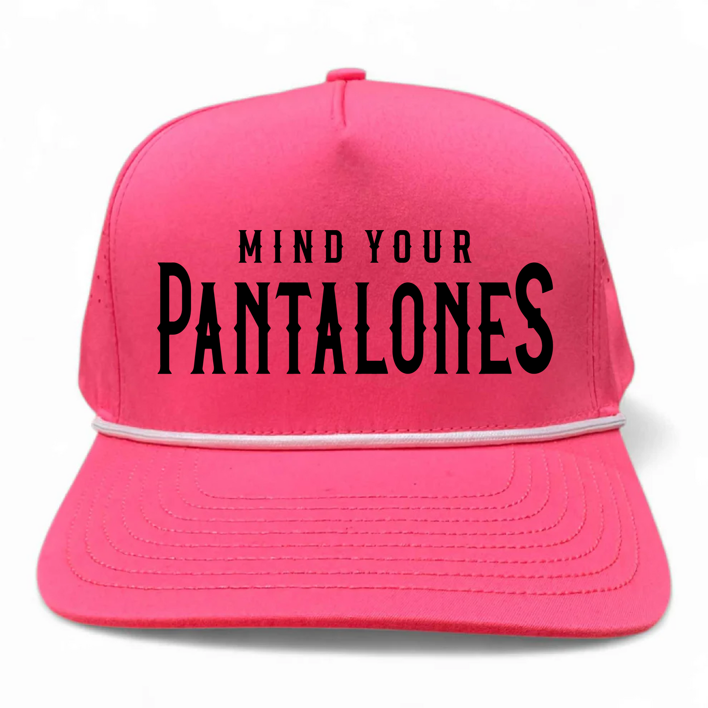 Mind Your Pantalones Embroidered Performance Rope Hat