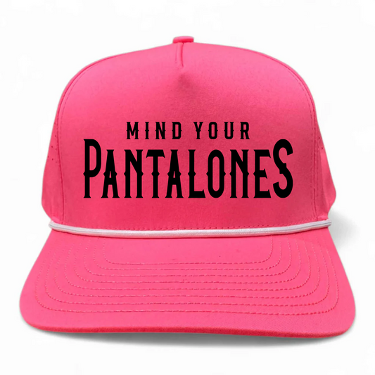 Mind Your Pantalones Embroidered Performance Rope Hat
