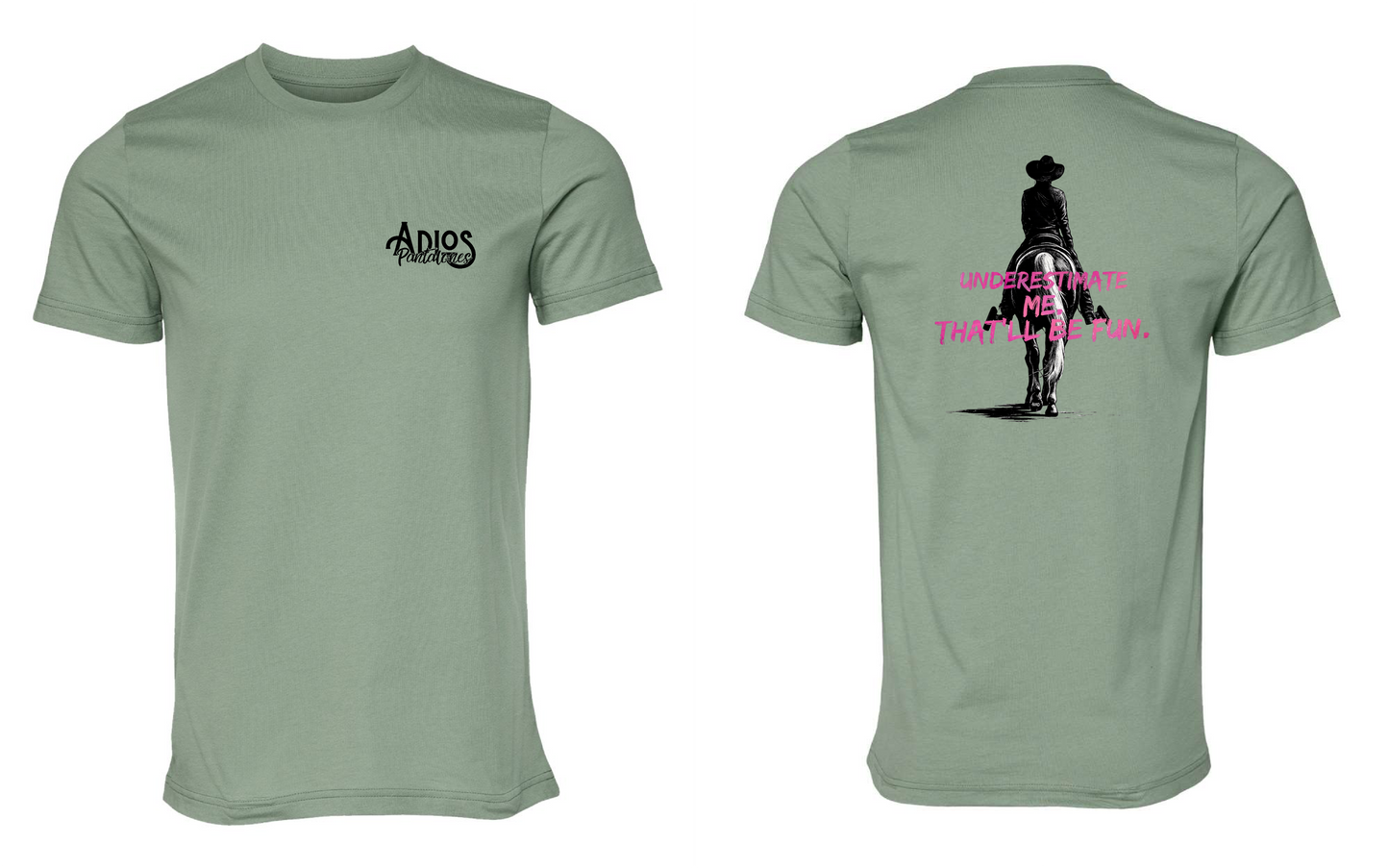 Underestimate Me Shirt